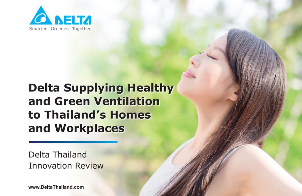 Delta Supplying Healthy and Green Ventilation